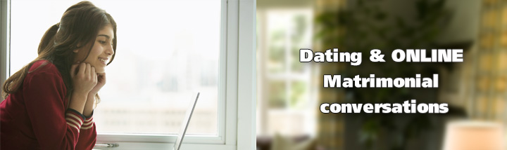 Dating and Online Matrimonial Conversations