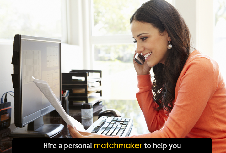 Hire a personal matchmaker to help you