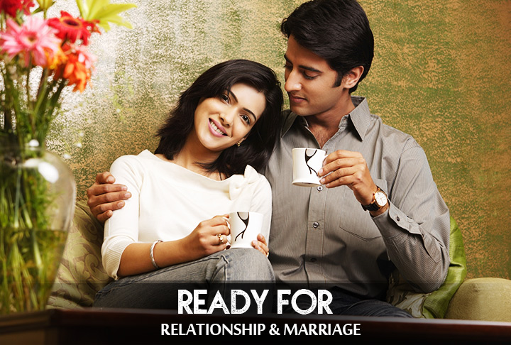 Ready for Relationship and Marriage