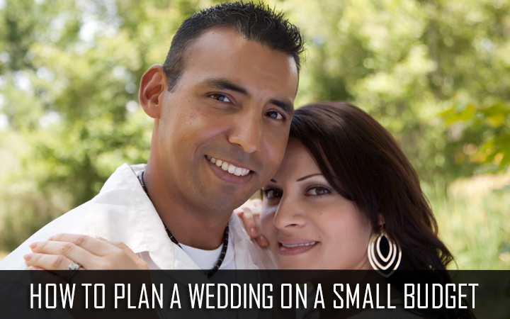 How to Plan a Wedding on a Small Budget