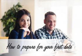 How to prepare for your first date