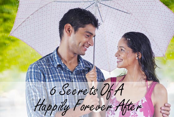 6 Secrets Of A Happily Forever After