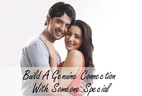Build A Genuine Connection With Someone Special