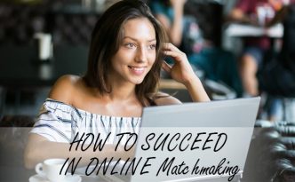 HOW TO SUCCEED IN ONLINE Matchmaking