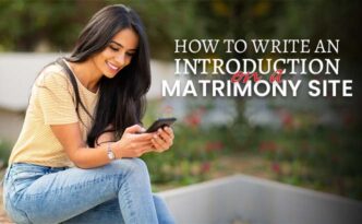 How to Write an Introduction on a Matrimony site
