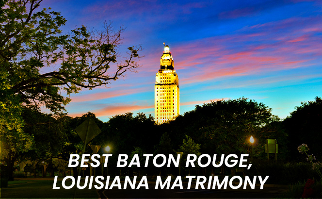 Best Baton Rouge Matrimony