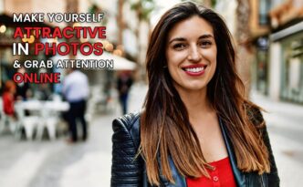 Make Yourself Attractive In Photos And Grab Attention Online