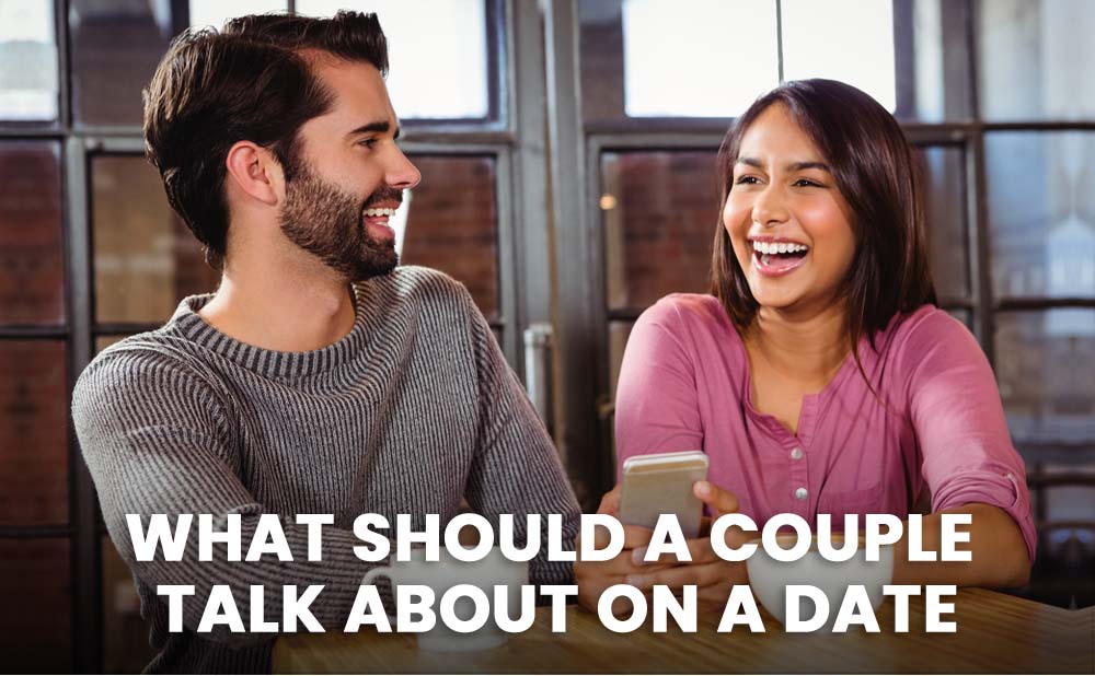 What Should a Couple Talk About on a Date?