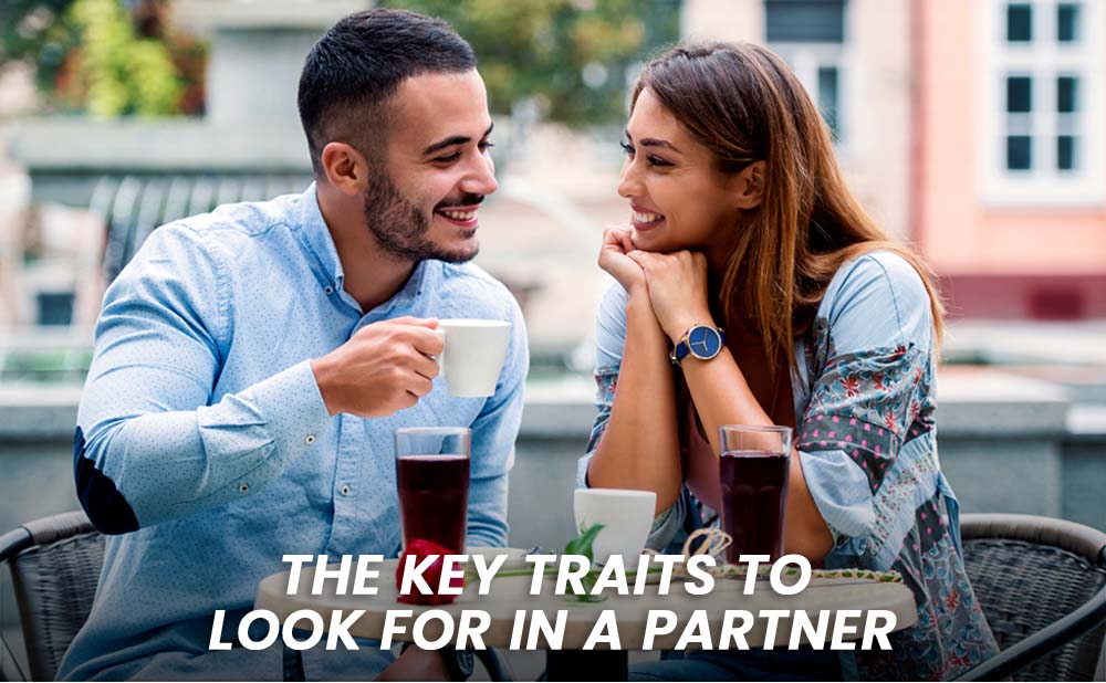 The Key Traits to Look for in a Partner