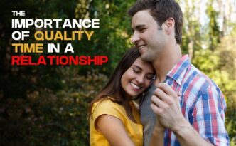 The Importance of Quality Time in a Relationship