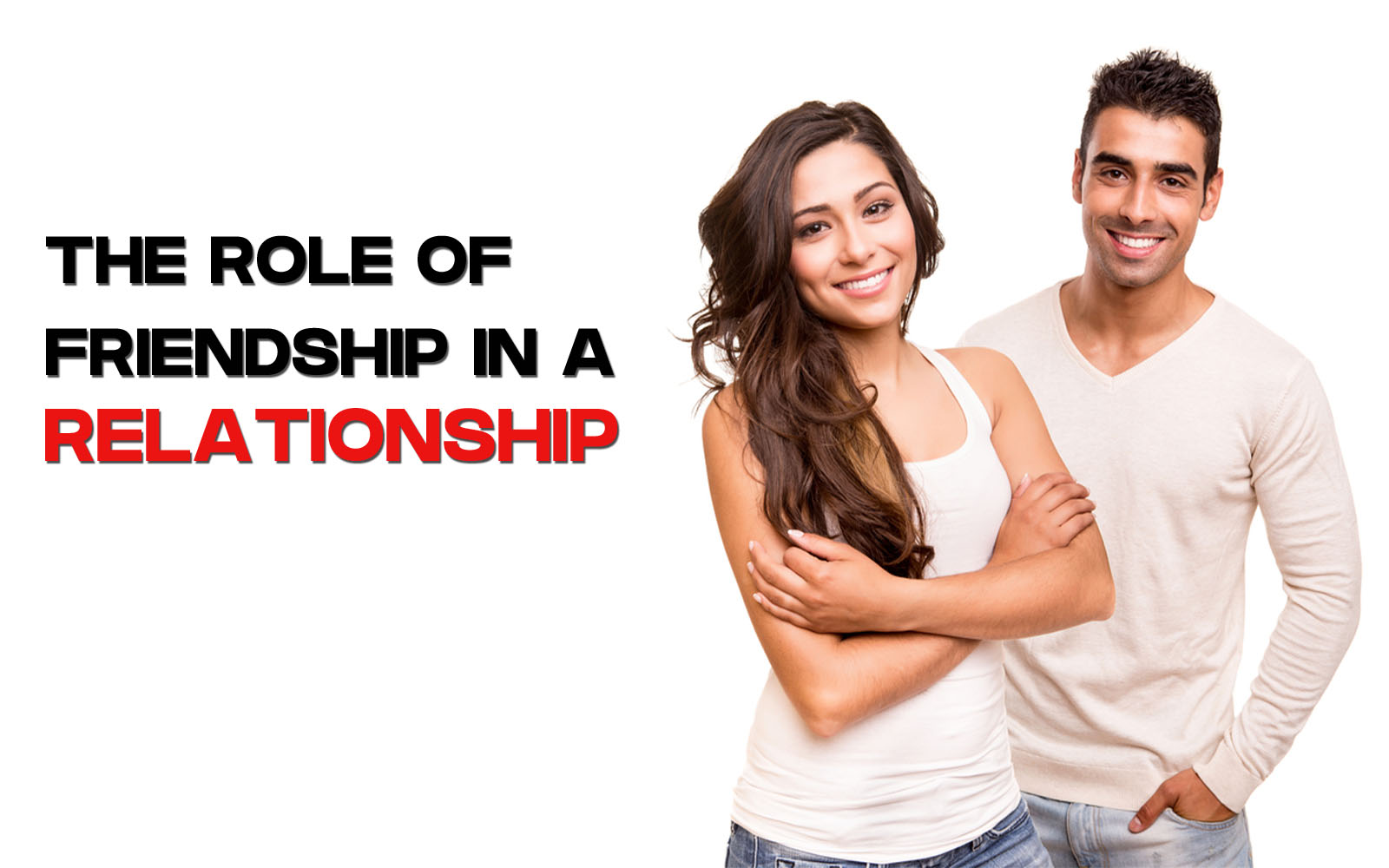 The Role of Friendship in a Relationship