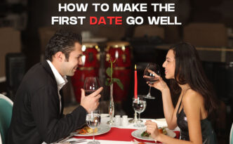 How to Make the First Date Go Well