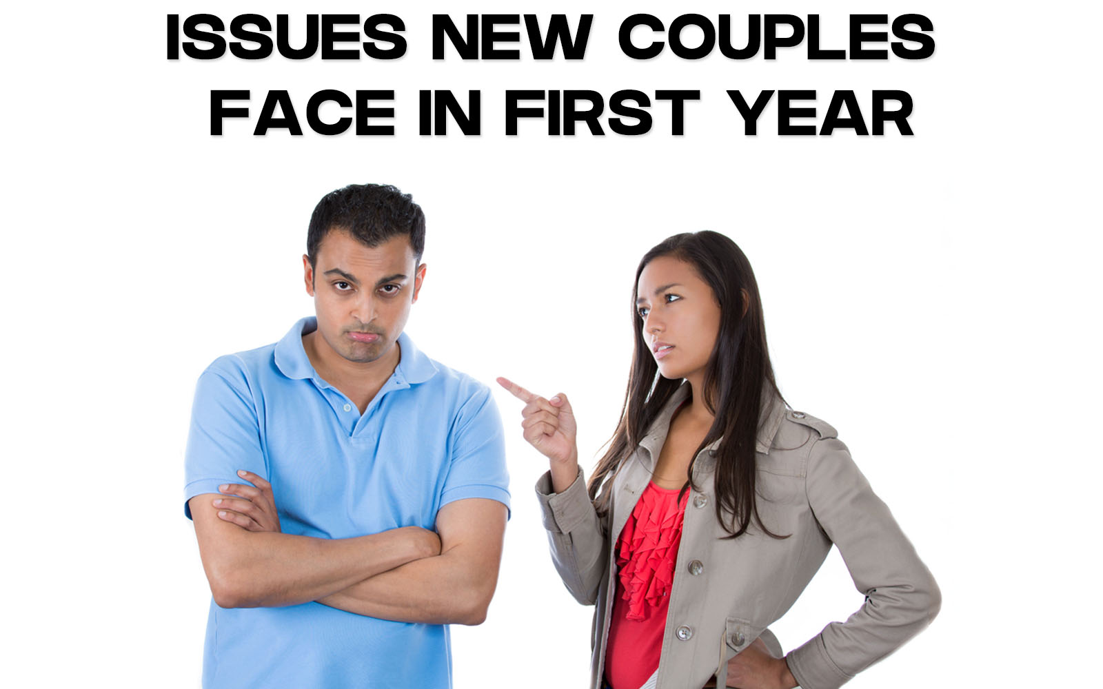 Issues New Couples Face In First Year