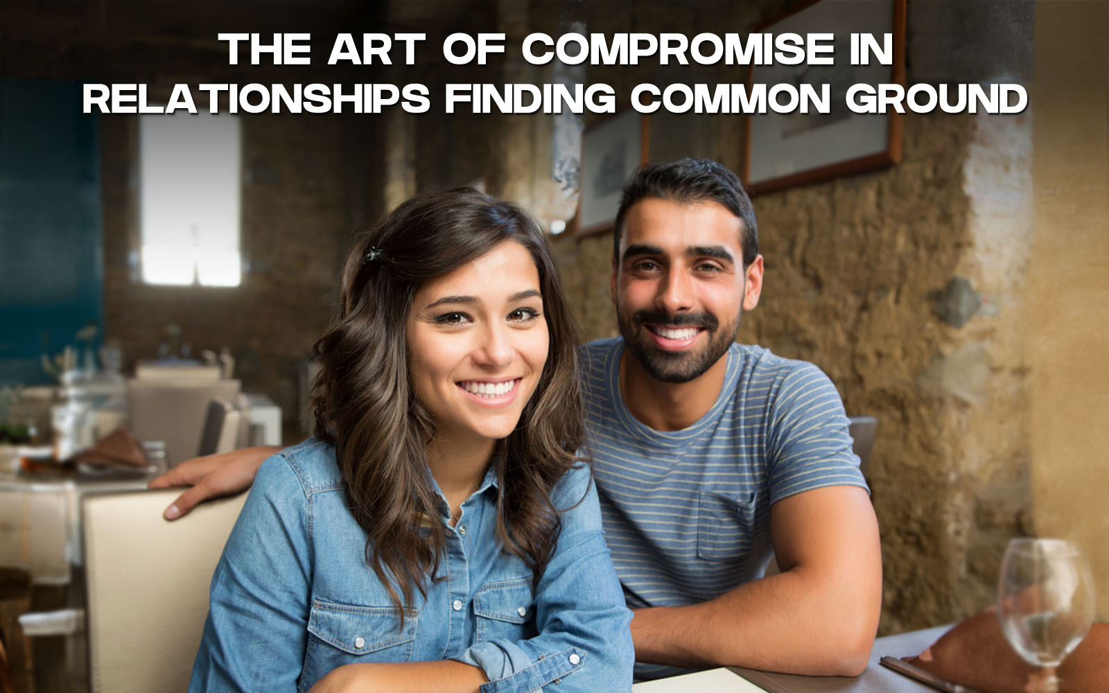 The Art of Compromise in Relationships: Finding Common Ground
