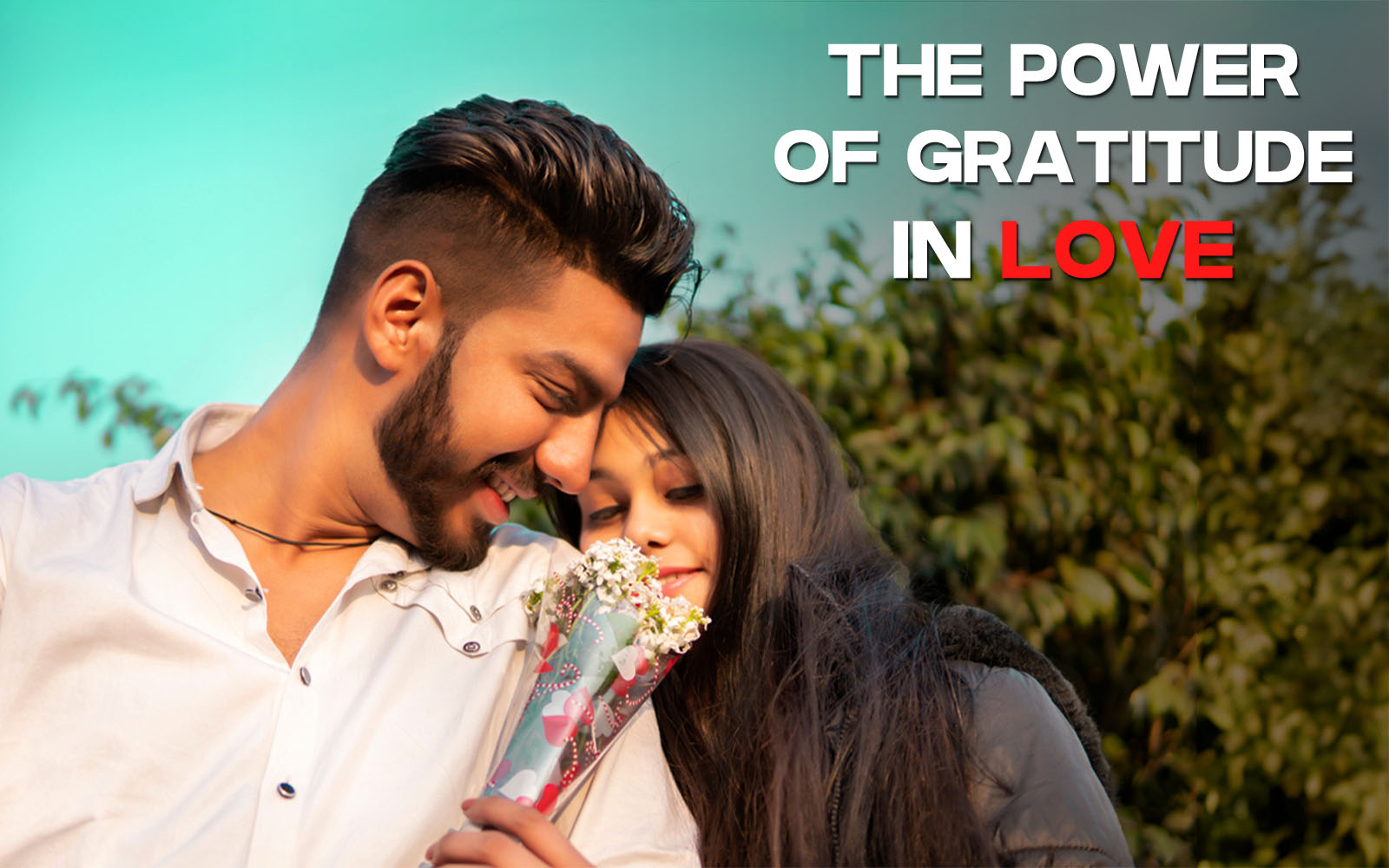 The Power of Gratitude in Love