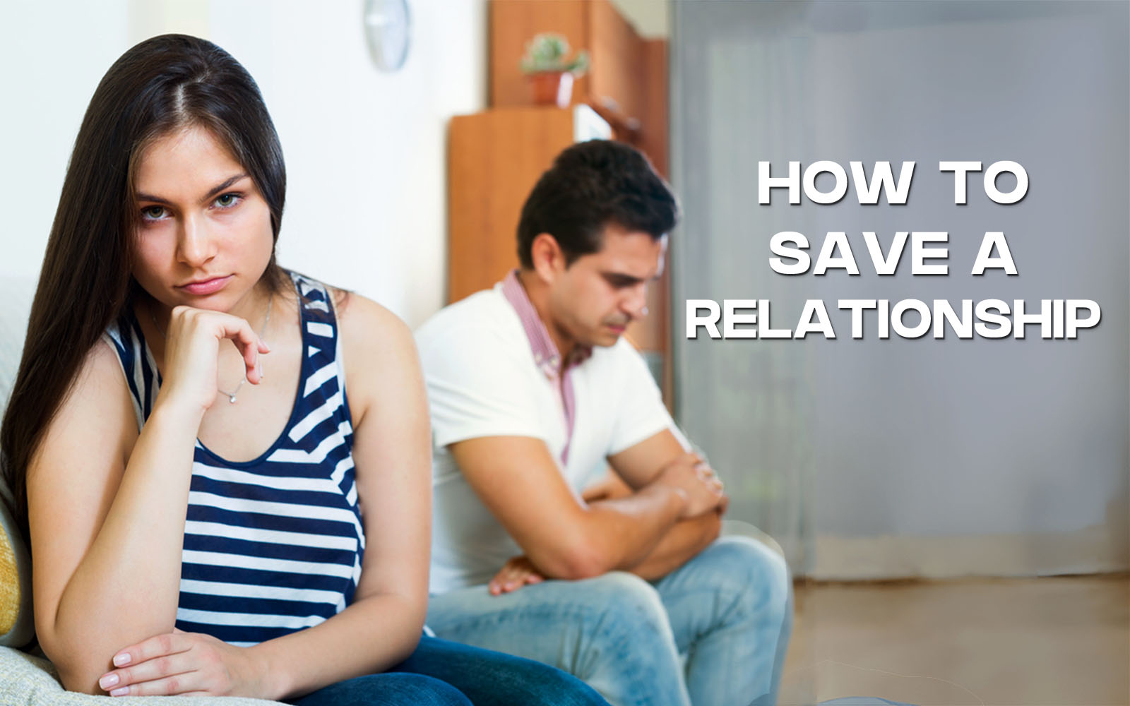 How to Save a Relationship