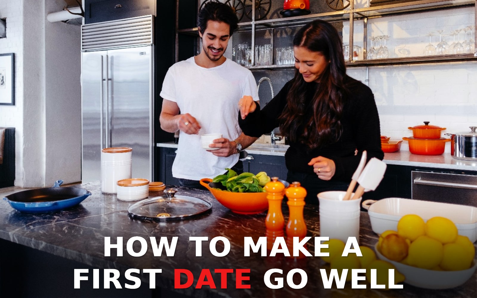 How to make a first date go well