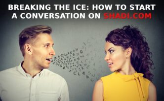 Breaking the Ice How to Start a Conversation on Shadi.com